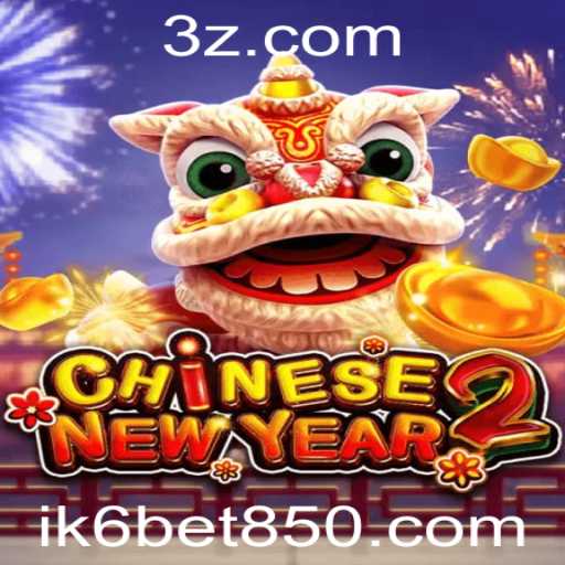 Descubra o Mundo do Jogo: CHINESENEWYEAR2 e a Tendência de Apostas com Ik6 Bet