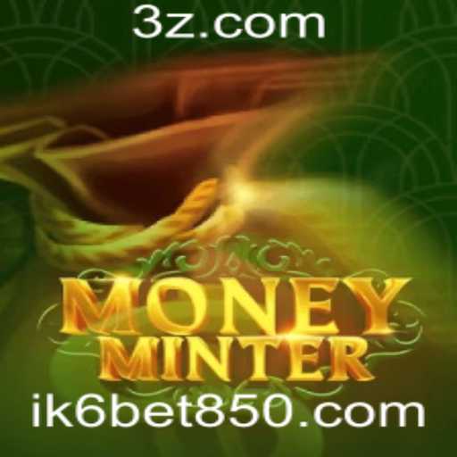 MoneyMinter: Descubra o Jogo que Está Revolucionando Apostas com o Ik6 Bet
